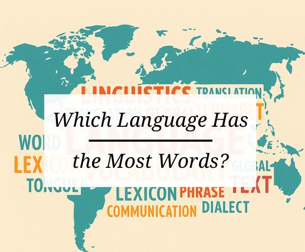 The World’s Largest Vocabulary: Which Language Wins?
